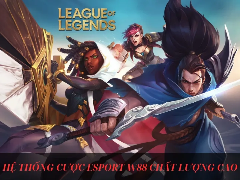 Mọi loại cược tại Esports W88 đều đạt chất lượng cao