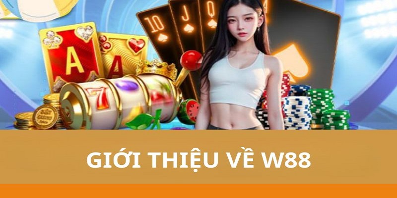 Vài nét giới thiệu về game hay Casino W88